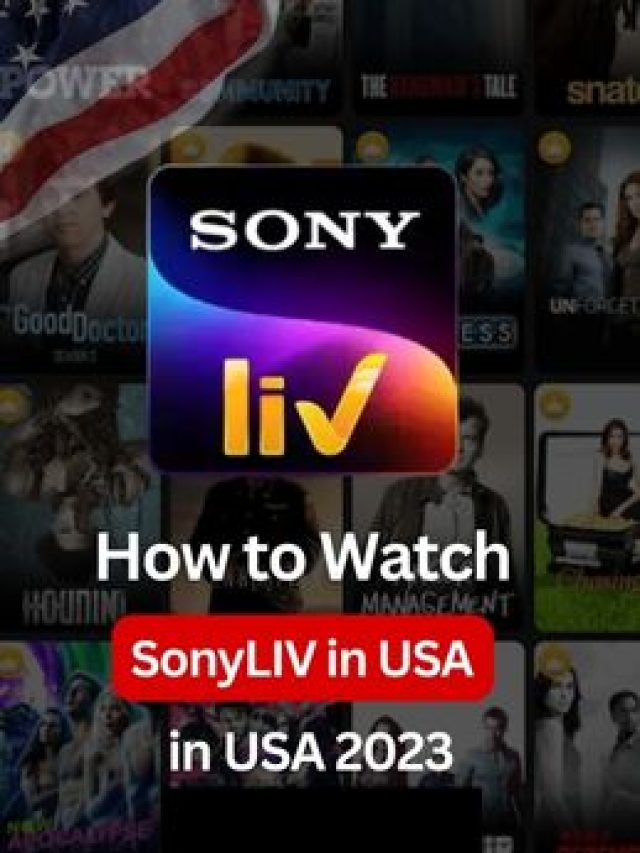 How to Watch SonyLIV in USA